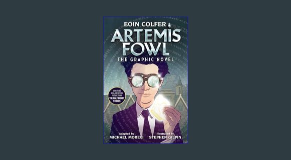 GET [PDF Eoin Colfer: Artemis Fowl: The Graphic Novel     Paperback – June 25, 2019