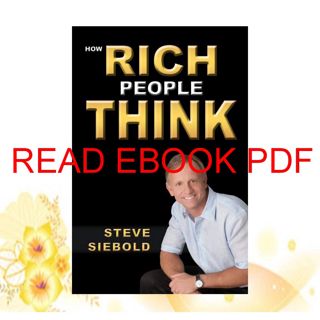 (Read) PDF How Rich People Think (Download) PDF