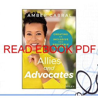 (PDF) Book Allies and Advocates: Creating an Inclusive and Equitable Culture (Book) Download
