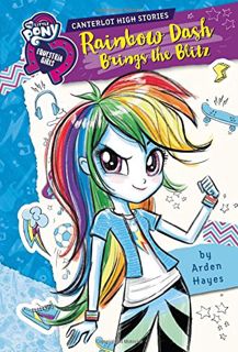 [Read] KINDLE PDF EBOOK EPUB My Little Pony: Equestria Girls: Canterlot High Stories: Rainbow Dash B