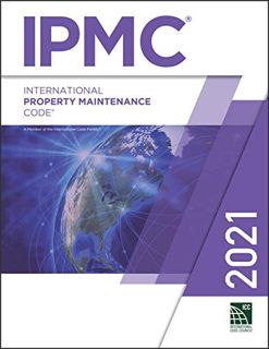 [View] [EBOOK EPUB KINDLE PDF] 2021 International Property Maintenance Code (International Code Coun