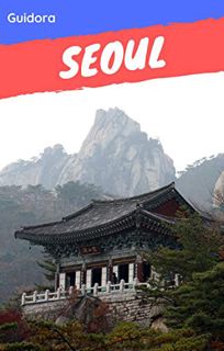 [Read] [KINDLE PDF EBOOK EPUB] Seoul in 3 Days (Travel Guide 2020 with Photos and Maps) - All you ne