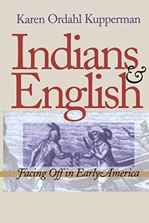 [VIEW] KINDLE PDF EBOOK EPUB Indians and English: Facing Off in Early America by  Karen Ordahl Kuppe