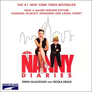 [GET] EBOOK EPUB KINDLE PDF The Nanny Diaries by  Emma McLaughlin,Nicola Kraus,Kathe Mazur,Random Ho