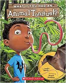 [View] [EPUB KINDLE PDF EBOOK] What If You Had an Animal Tongue (What If You Had... ) by Sandra Mark