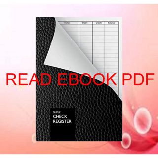 [PDF READ] EBOOK Simple Check Register: DIN A5 | Check Log Book | Debit Card Ledger | 110 Pages |
