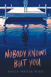 Read PDF EBOOK EPUB KINDLE Nobody Knows But You by  Anica Mrose Rissi 📬