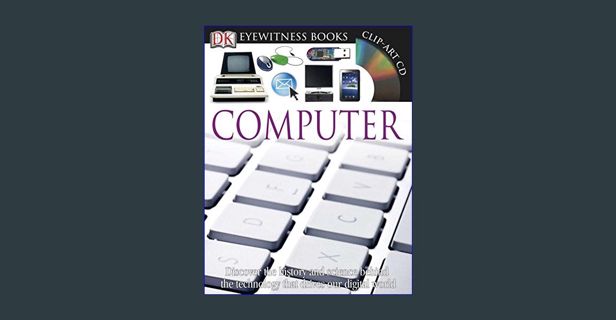 PDF [READ] 📕 Computer (DK Eyewitness Books)     Hardcover – June 20, 2011 Pdf Ebook