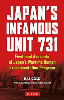 READ Unit 731: Testimony BY Hal Gold (Author)
