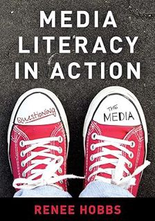 AUDIO Media Literacy in Action: Questioning the Media BY Renee Hobbs (Author)