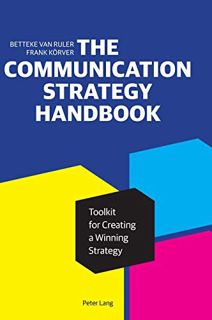 Read [EBOOK EPUB KINDLE PDF] The Communication Strategy Handbook: Toolkit for Creating a Winning Str