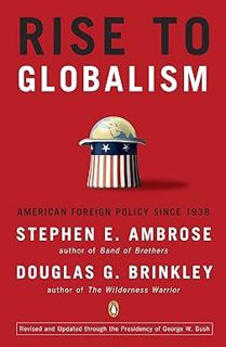 AUDIO Rise to Globalism: American Foreign Policy Since 1938, Ninth Revised Edition BY Stephen E. Am