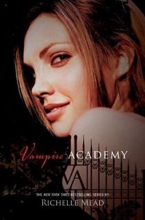 [Read] Online Vampire Academy BY : Richelle Mead