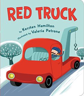Get [KINDLE PDF EBOOK EPUB] Red Truck (Red Truck and Friends) by  Kersten Hamilton &  Valeria Petron