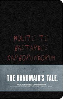 [View] KINDLE PDF EBOOK EPUB The Handmaid's Tale: Hardcover Ruled Journal: "Nolite te bastardes carb