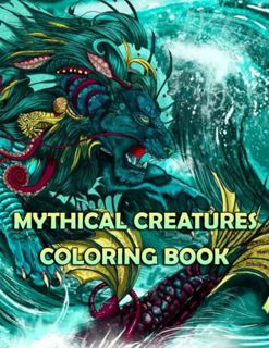 ACCESS KINDLE PDF EBOOK EPUB Mythical Creatures Coloring Book: 30 Beautiful Illustration Colouring P