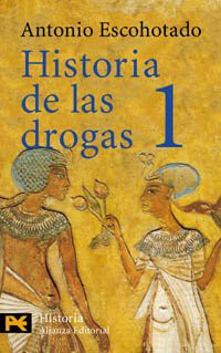 [View] PDF EBOOK EPUB KINDLE Historia de las drogas / History of Drugs: 1 (Humanidades/ Humanities)