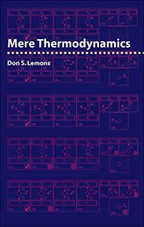 VIEW EBOOK EPUB KINDLE PDF Mere Thermodynamics by  Don S. Lemons 📁