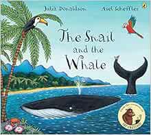 Read PDF EBOOK EPUB KINDLE The Snail and the Whale by Julia DonaldsonAxel Scheffler 📦