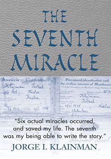 Get [EBOOK EPUB KINDLE PDF] The Seventh Miracle by  Jorge I. Klainman 💞