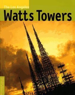 [Read] KINDLE PDF EBOOK EPUB The Los Angeles Watts Towers (Conservation & Cultural Heritage) by  Bud