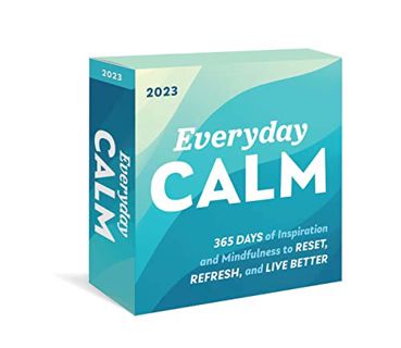 Read EPUB KINDLE PDF EBOOK 2023 Everyday Calm Boxed Calendar: 365 Days of Inspiration and Mindfulnes