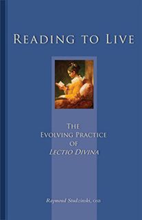 [Read] PDF EBOOK EPUB KINDLE Reading To Live: The Evolving Practice of Lectio Divina (Cistercian Stu