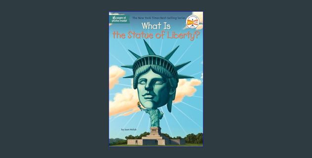 EBOOK [PDF] What Is the Statue of Liberty? (What Was?)     Paperback – May 29, 2014