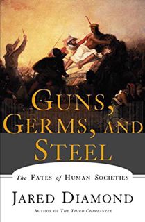 [Read] PDF EBOOK EPUB KINDLE Guns, Germs, and Steel: The Fates of Human Societies by  Jared M. Diamo