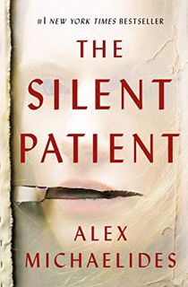 VIEW EPUB KINDLE PDF EBOOK The Silent Patient by  Alex Michaelides ✉️
