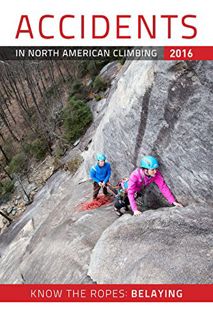 [VIEW] [PDF EBOOK EPUB KINDLE] Accidents in North American Mountaineering 2016 by  American Alpine C