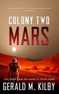 [Access] KINDLE PDF EBOOK EPUB Colony Two Mars: Fast Paced Scifi Thriller (Colony Mars Series Book 2