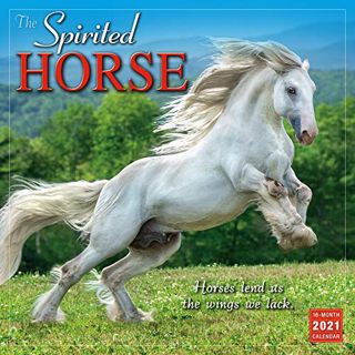 View [KINDLE PDF EBOOK EPUB] 2021 The Spirited Horse 16-Month Wall Calendar by  Sellers Publishing �