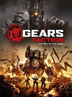 ACCESS PDF EBOOK EPUB KINDLE Gears Tactics - The Art of the Game by  Titan Books 📜