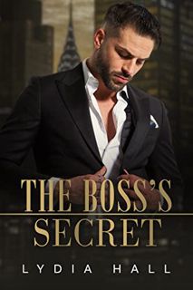 ACCESS EBOOK EPUB KINDLE PDF The Boss's Secret (Spicy Office Secrets) by  Lydia Hall 🖋️