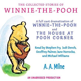 READ EBOOK EPUB KINDLE PDF The Collected Stories of Winnie-the-Pooh by  A. A. Milne,Stephen Fry,Judi