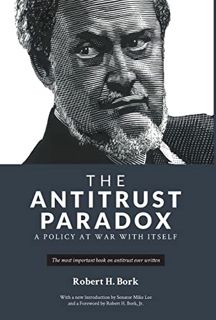 [GET] EPUB KINDLE PDF EBOOK The Antitrust Paradox by  Robert H Bork,Mike Lee,Robert H. Bork Jr. ✔️