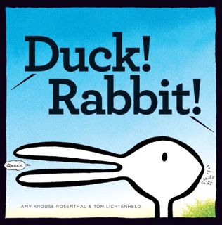 READ [KINDLE PDF EBOOK EPUB] Duck! Rabbit!: (Bunny Books, Read Aloud Family Books, Books for Young C