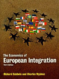 [READ] EPUB KINDLE PDF EBOOK The Economics of European Integration. Richard Baldwin and Charles Wypl