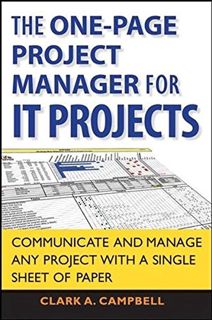 View PDF EBOOK EPUB KINDLE The One Page Project Manager for IT Projects: Communicate and Manage Any