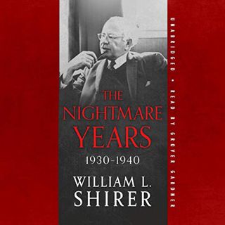 VIEW [EPUB KINDLE PDF EBOOK] The Nightmare Years, 1930-1940: Twentieth Century Journey Series, Book