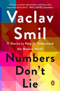 READ EPUB KINDLE PDF EBOOK Numbers Don't Lie: 71 Stories to Help Us Understand the Modern World by