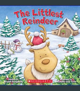 DOWNLOAD NOW The Littlest Reindeer     Paperback – Picture Book, September 26, 2017