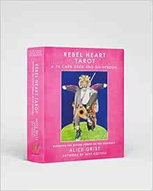 View PDF EBOOK EPUB KINDLE Rebel Heart Tarot: A 78-Card Deck and Guidebook by Alice Grist,Niki Cotto