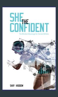 {pdf} 💖 She the Confident: The Mindset Advantage for Female Athletes     Paperback – December 2