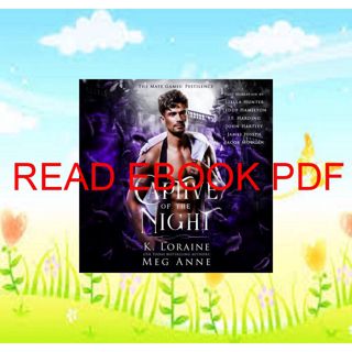 ^^[download p.d.f]^^ Captive of the Night: The Mate Games: Pestilence  Book 3 (Read) PDF