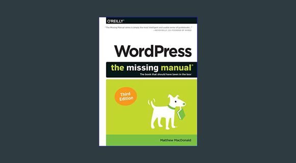 GET [PDF WordPress: The Missing Manual: The Book That Should Have Been in the Box     3rd Edition