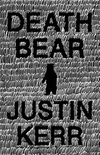 [VIEW] EBOOK EPUB KINDLE PDF Death Bear by  Justin Kerr,Ben  Denzer,Ariel  Lewiton 📙