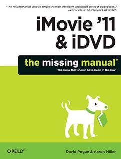 [Read] [EPUB KINDLE PDF EBOOK] iMovie '11 & iDVD: The Missing Manual (Missing Manuals) by  David Pog