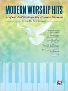 READ PDF EBOOK EPUB KINDLE Modern Worship Hits: 30 of the Best Contemporary Christian Selections by